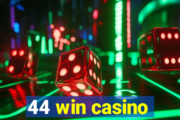 44 win casino